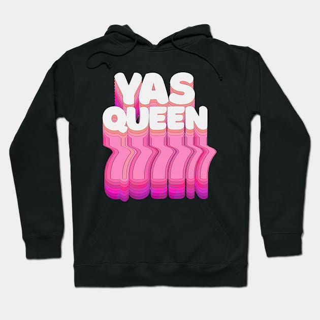 YAS QUEEN Slogan Tee / Typographic Design Hoodie by DankFutura